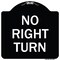 Signmission Designer Series No Right Turn, Black & White Heavy-Gauge Aluminum Sign, 18" x 18", BW-1818-23591 A-DES-BW-1818-23591 - alternate 1